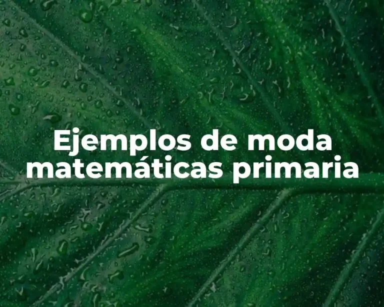 Ejemplos de moda matemáticas primaria
