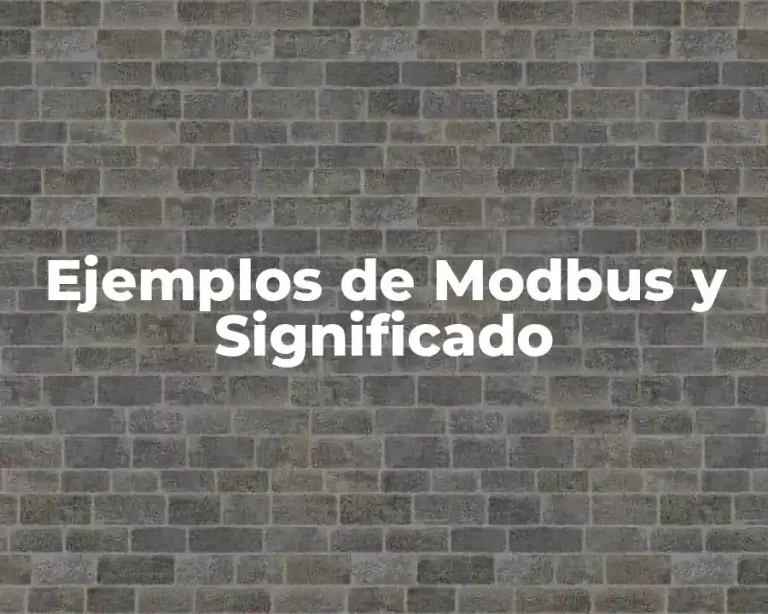 Ejemplos de Modbus y Significado
