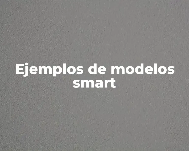 Ejemplos de modelos smart