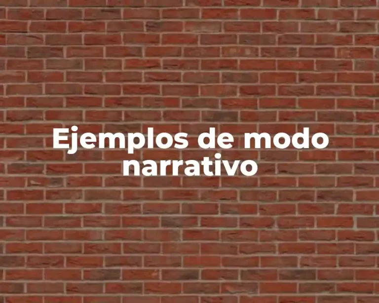 Ejemplos de modo narrativo