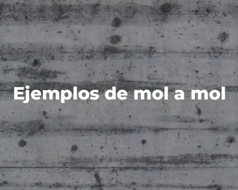 Ejemplos de mol a mol