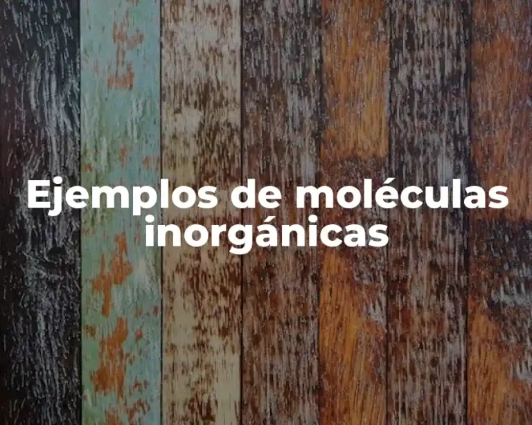 Ejemplos de moléculas inorgánicas