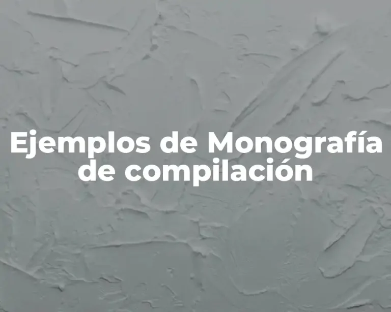 Ejemplos de Monografía de compilación