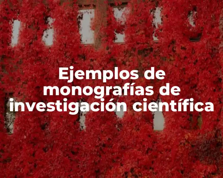 Ejemplos de monografías de investigación científica