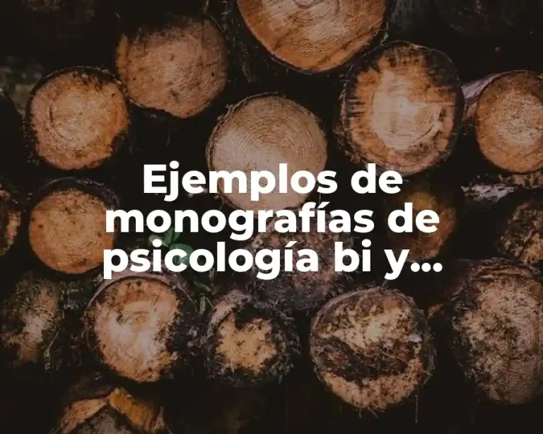 Ejemplos de monografías de psicología bi y Significado