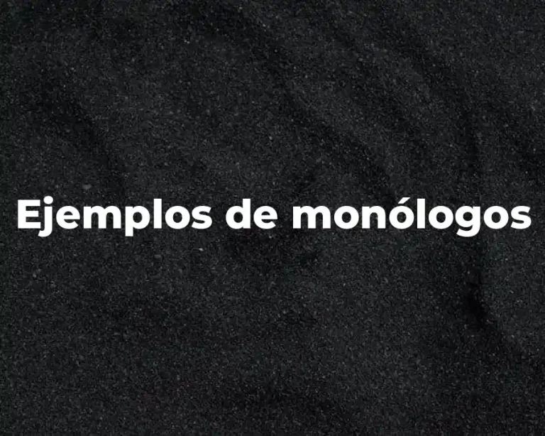 Ejemplos de monólogos