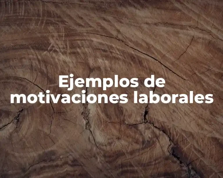 Ejemplos de motivaciones laborales