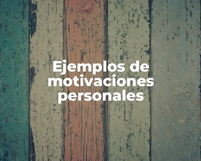 Ejemplos de motivaciones personales