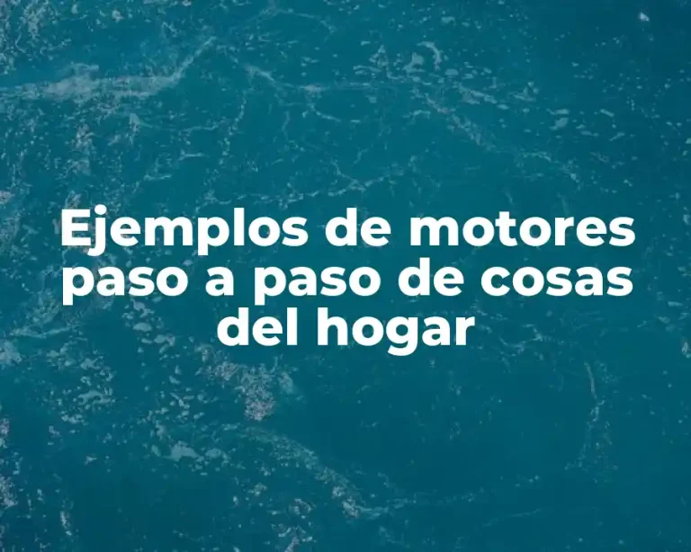 Ejemplos de motores paso a paso de cosas del hogar