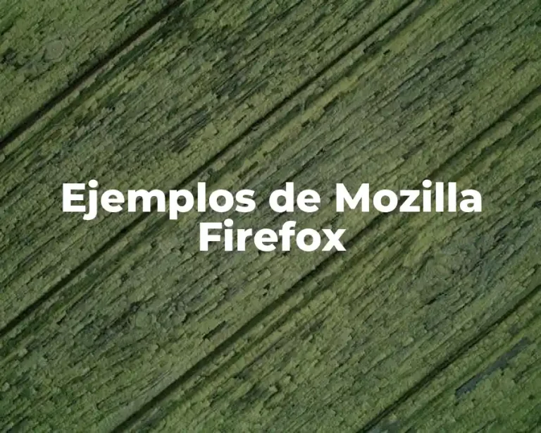 Ejemplos de Mozilla Firefox