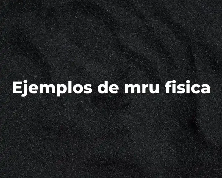 Ejemplos de mru fisica