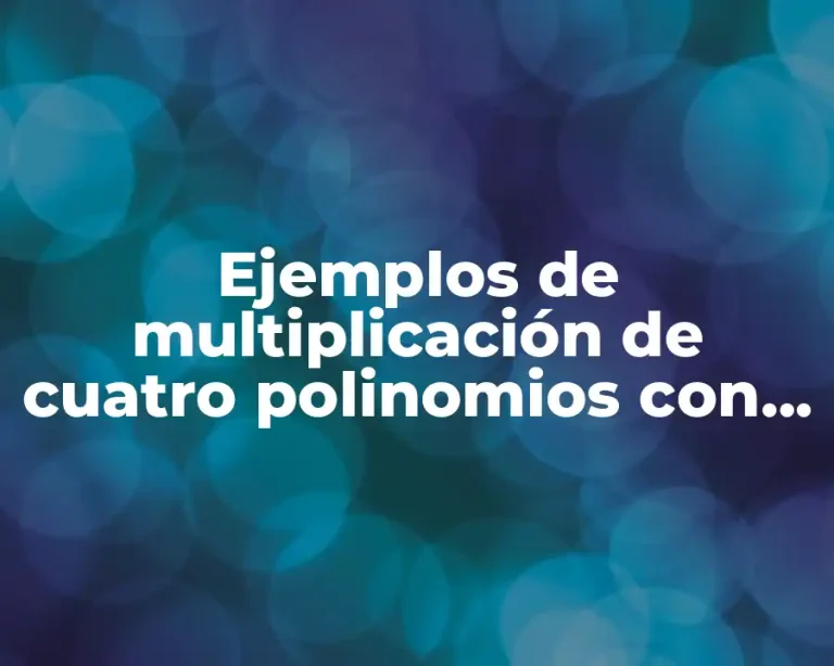 Ejemplos de multiplicación de cuatro polinomios con el profe Alex