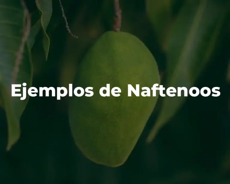 Ejemplos de Naftenoos