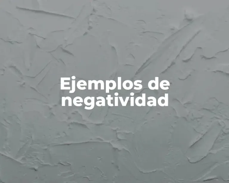 Ejemplos de negatividad