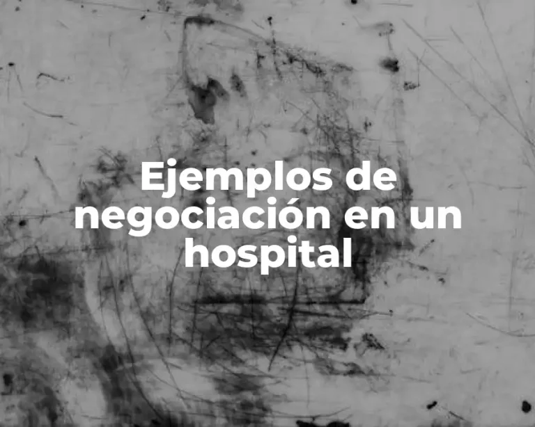 Ejemplos de negociación en un hospital