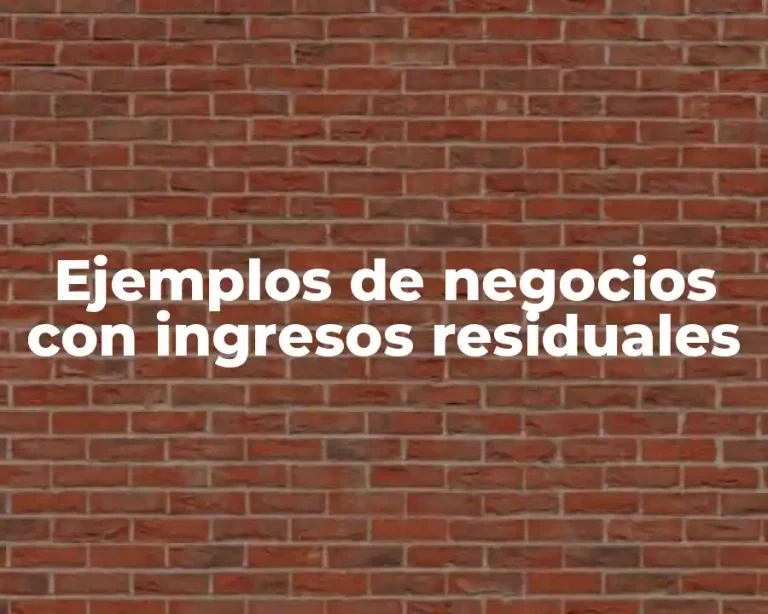 Ejemplos de negocios con ingresos residuales