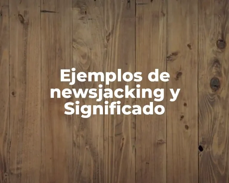 Ejemplos de newsjacking y Significado