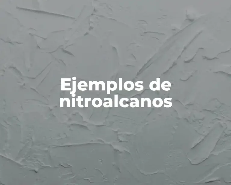 Ejemplos de nitroalcanos