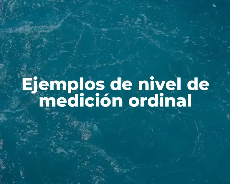 Ejemplos de nivel de medición ordinal