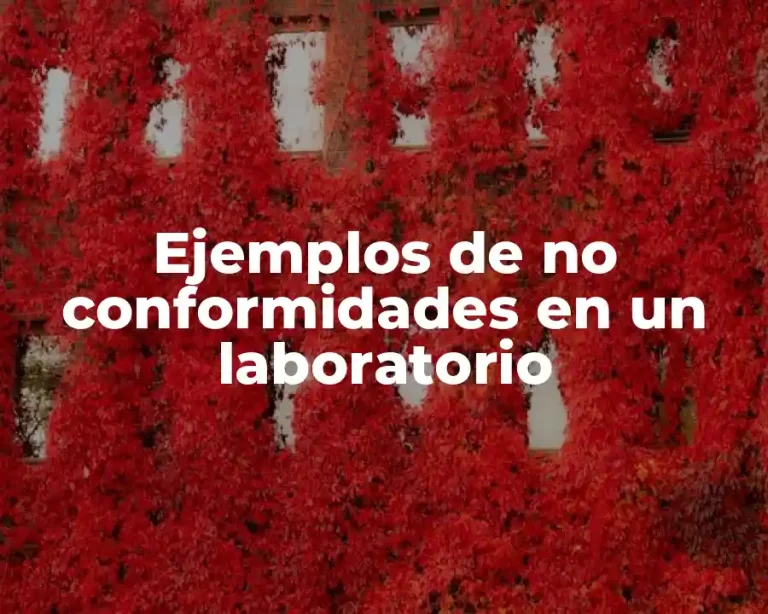 Ejemplos de no conformidades en un laboratorio