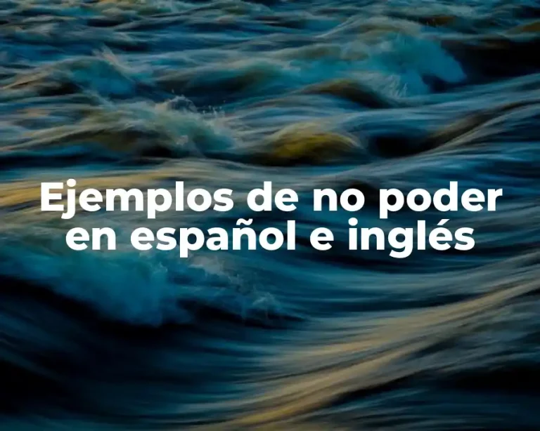Ejemplos de no poder en español e inglés