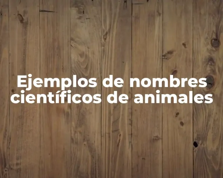 Ejemplos de nombres científicos de animales