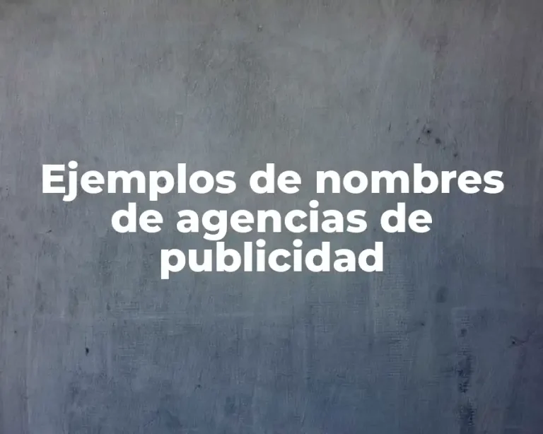 Ejemplos de nombres de agencias de publicidad