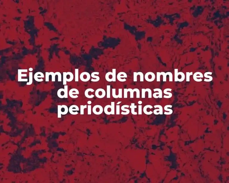 Ejemplos de nombres de columnas periodísticas