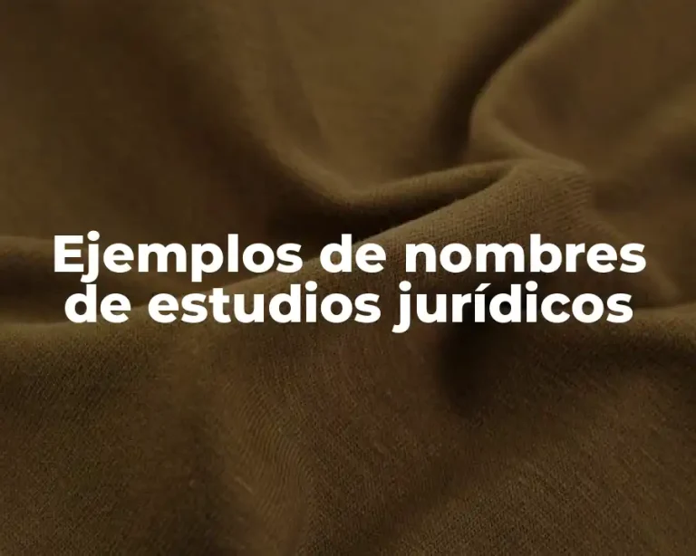 Ejemplos de nombres de estudios jurídicos