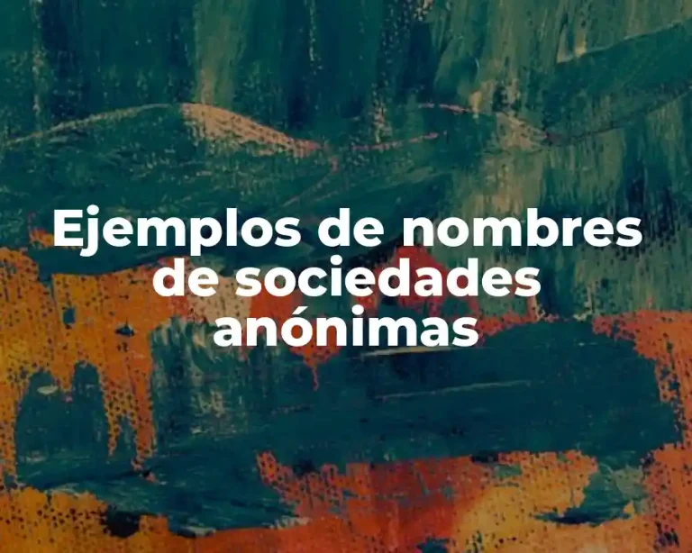 Ejemplos de nombres de sociedades anónimas