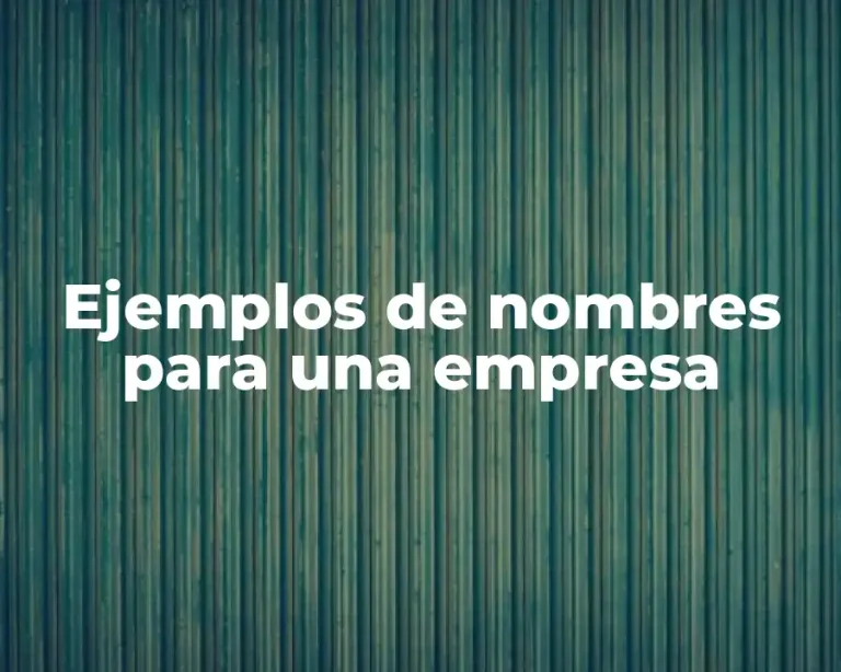 Ejemplos de nombres para una empresa