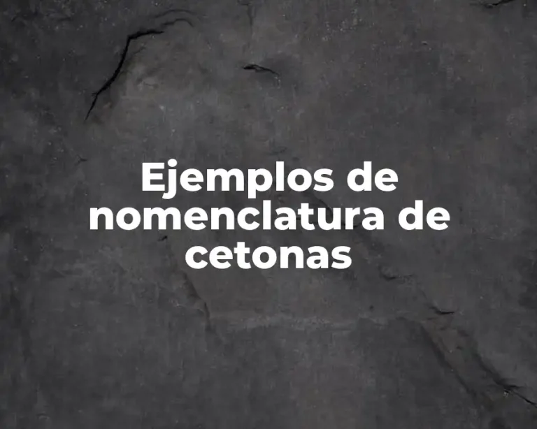 Ejemplos de nomenclatura de cetonas