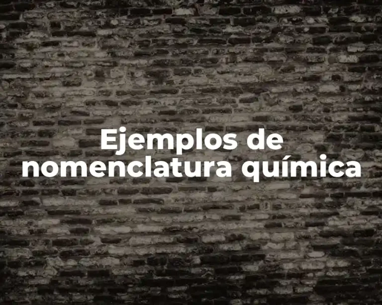 Ejemplos de nomenclatura química
