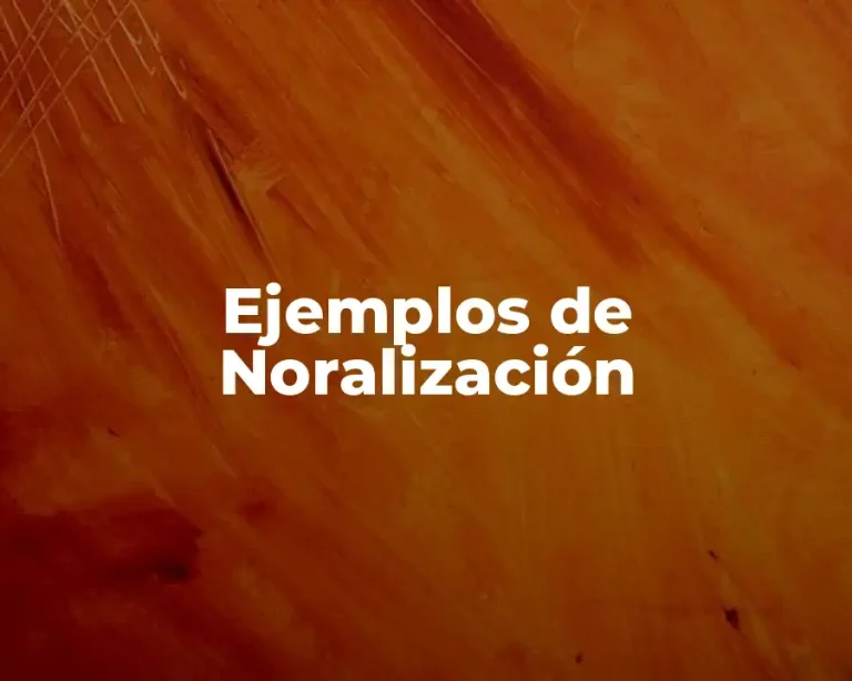 Ejemplos de Noralización
