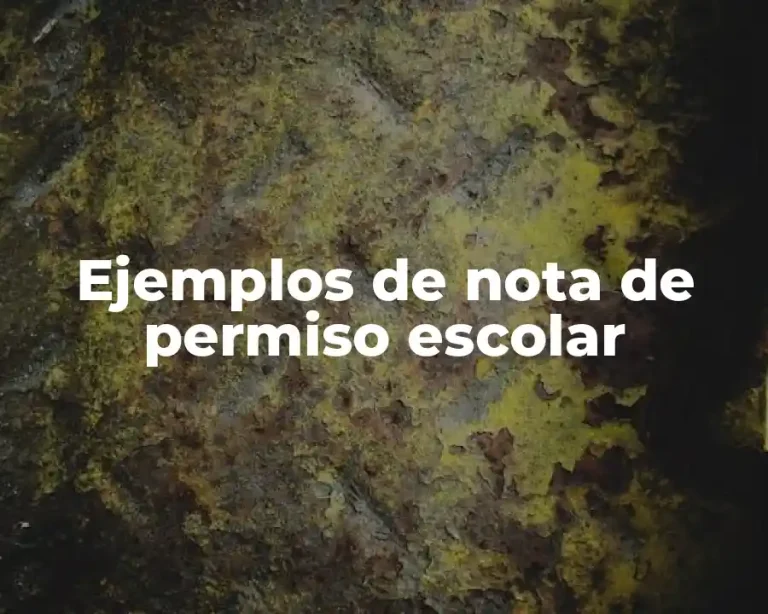 Ejemplos de nota de permiso escolar