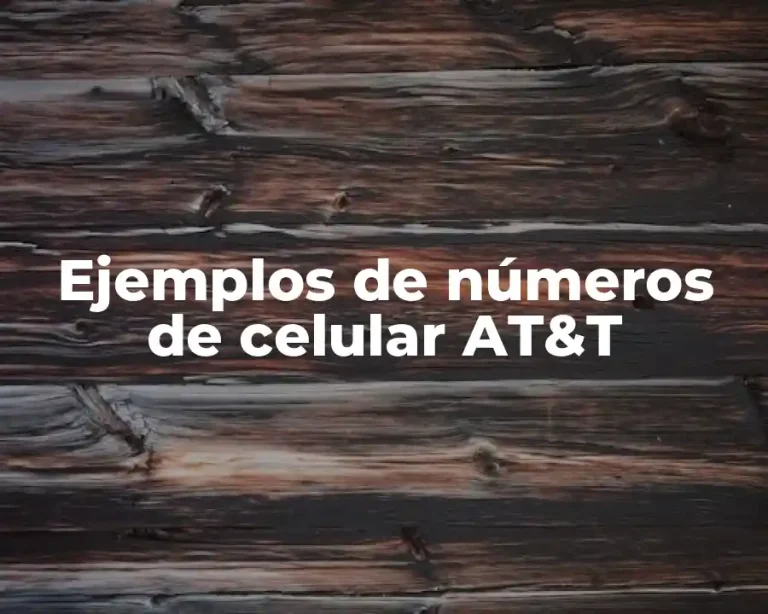 Ejemplos de números de celular AT&T