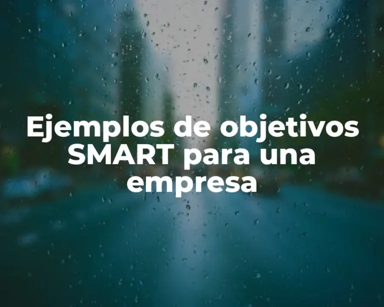 Ejemplos de objetivos SMART para una empresa