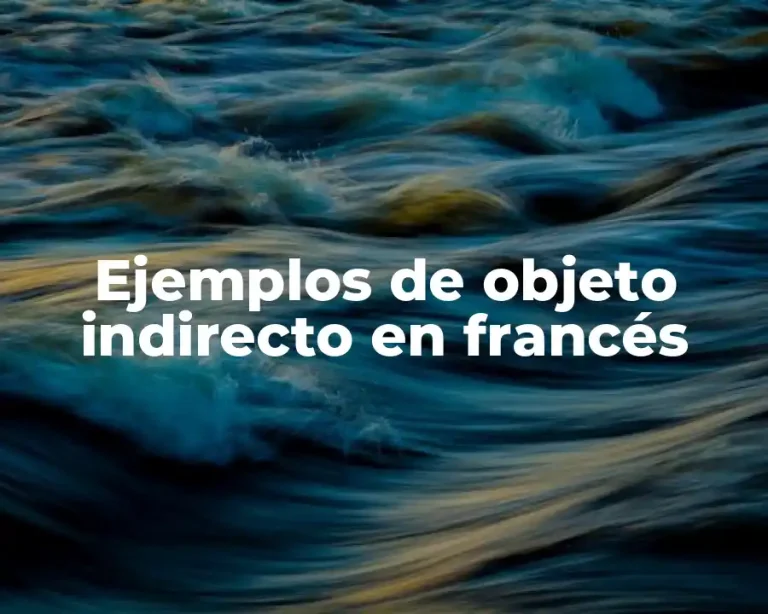 Ejemplos de objeto indirecto en francés
