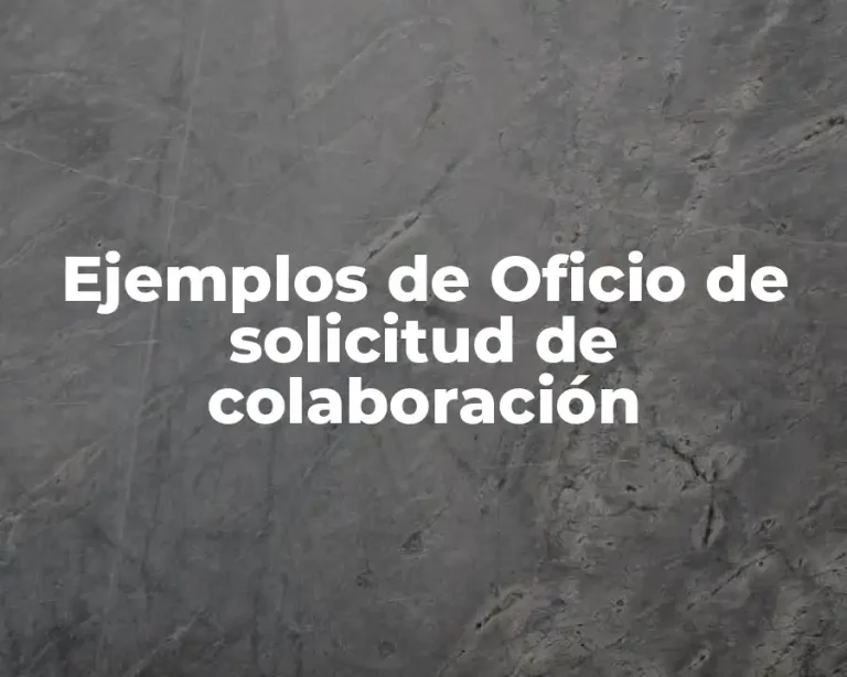 Ejemplos de Oficio de solicitud de colaboración
