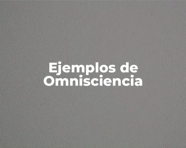 Ejemplos de Omnisciencia