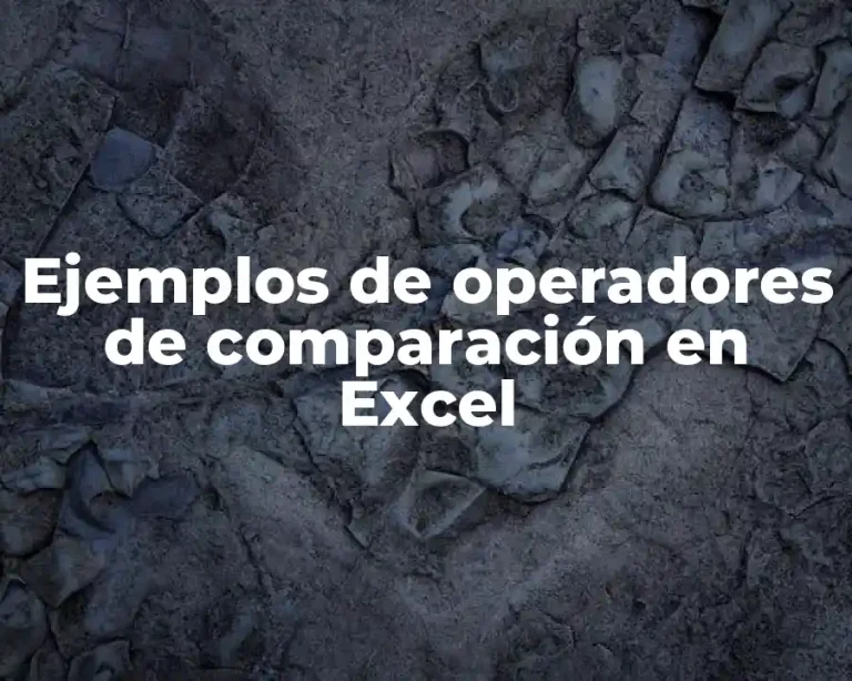 Ejemplos de operadores de comparación en Excel