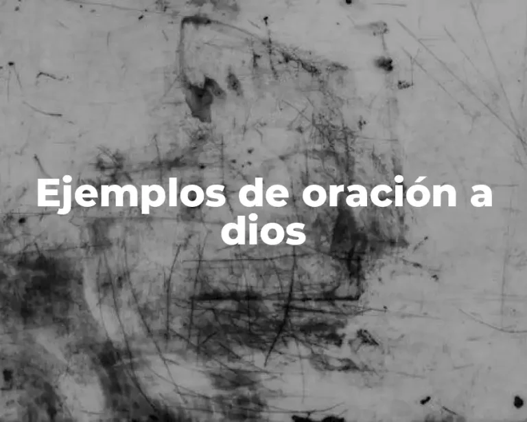 Ejemplos de oración a dios