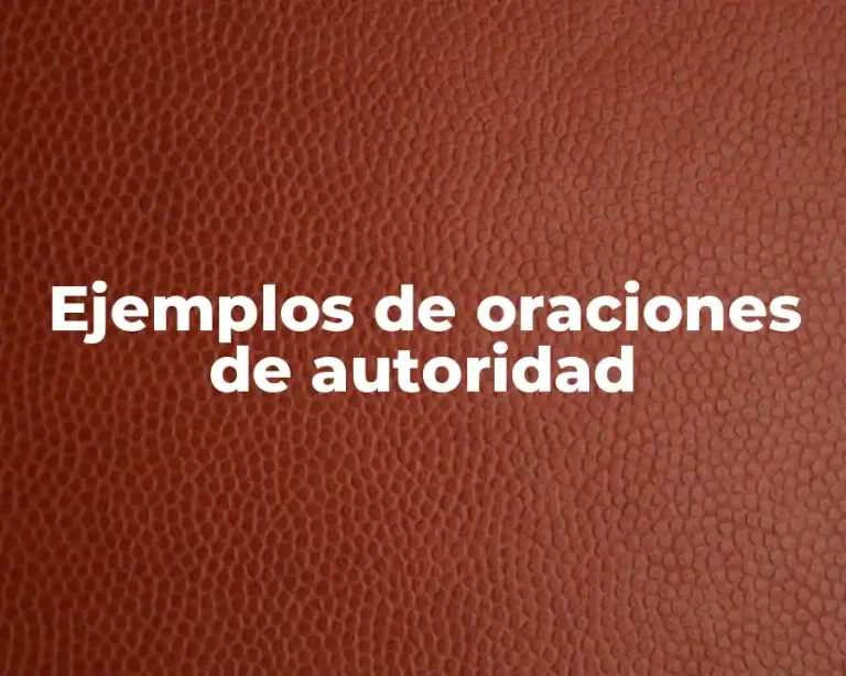 Ejemplos de oraciones de autoridad