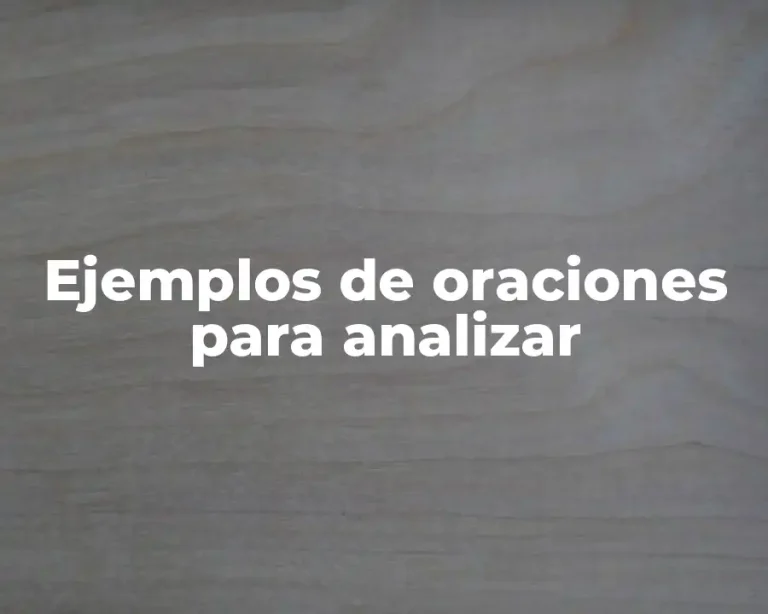 Ejemplos de oraciones para analizar