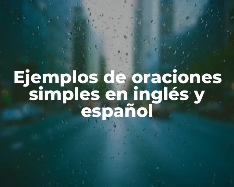 Ejemplos de oraciones simples en inglés y español