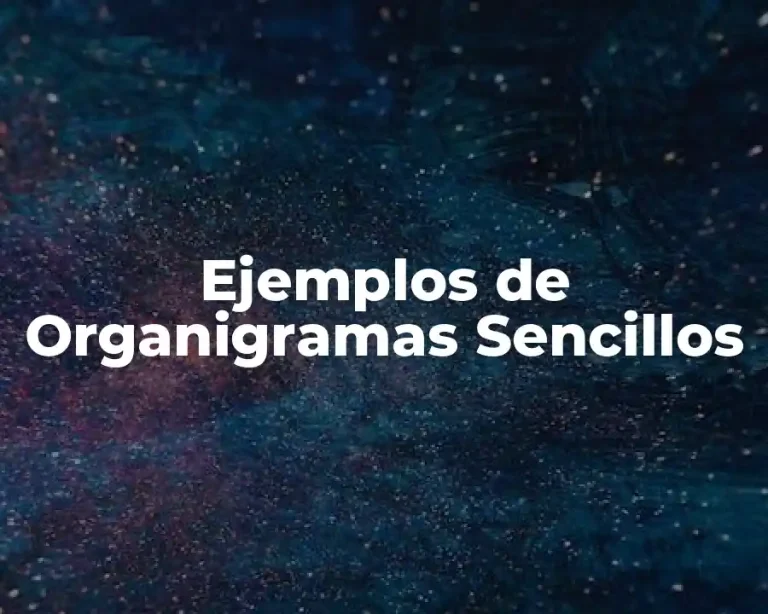 Ejemplos de Organigramas Sencillos