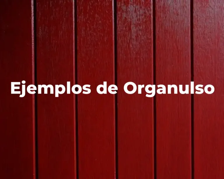Ejemplos de Organulso