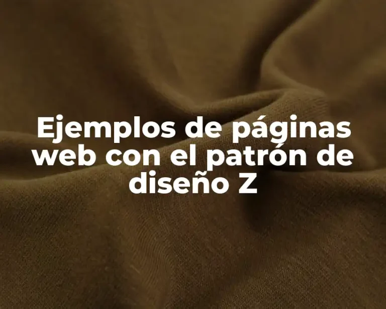 Ejemplos de páginas web con el patrón de diseño Z
