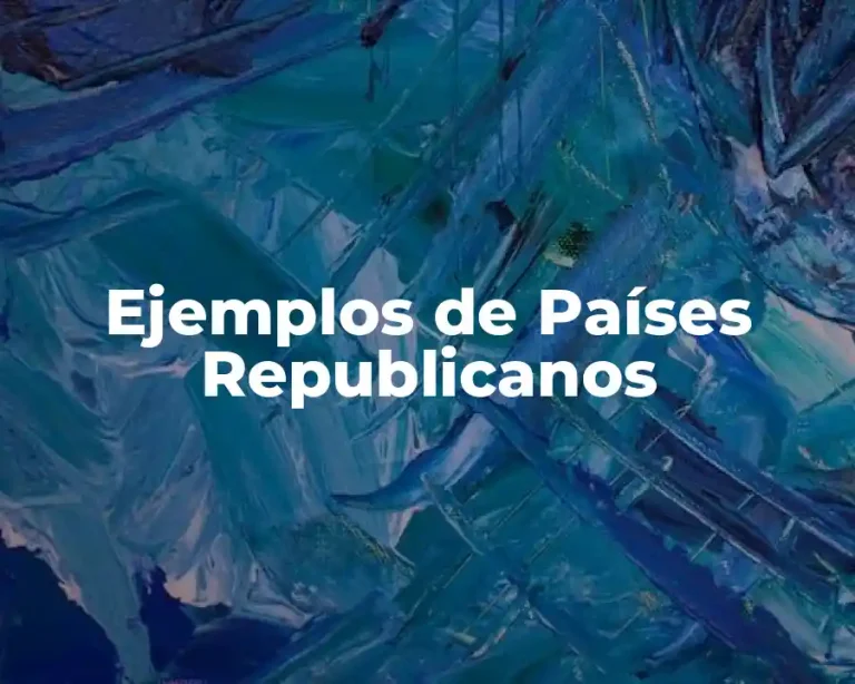 Ejemplos de Países Republicanos