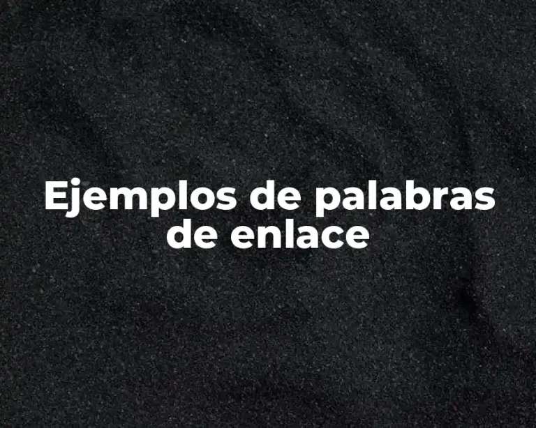 Ejemplos de palabras de enlace